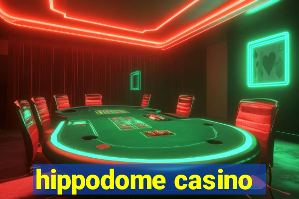 hippodome casino