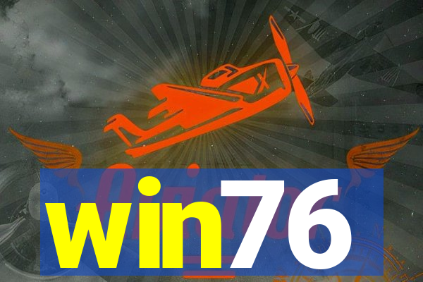 win76