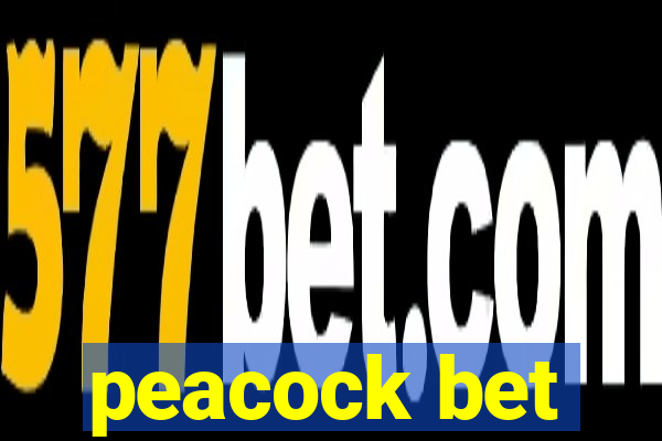 peacock bet