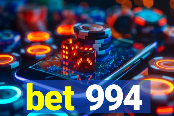 bet 994