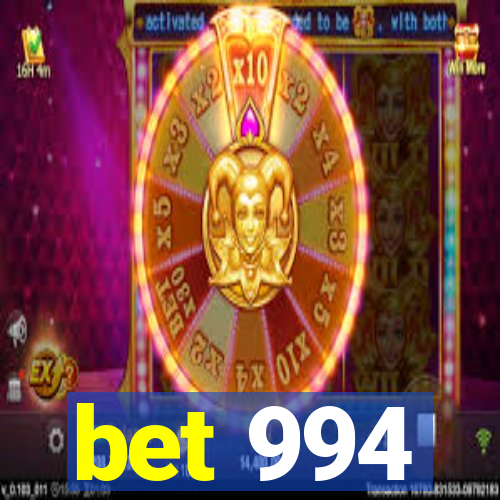 bet 994