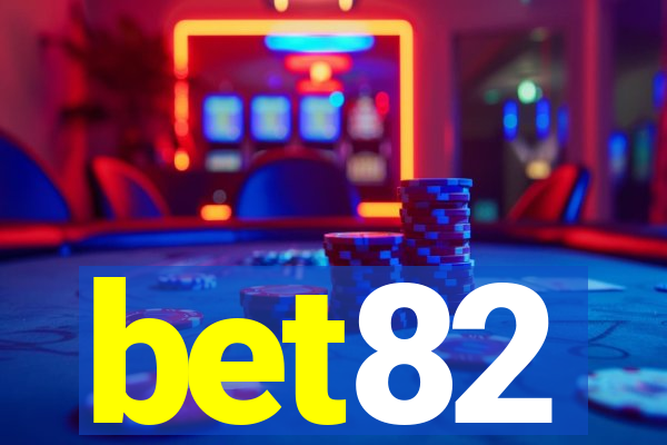 bet82