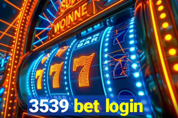 3539 bet login