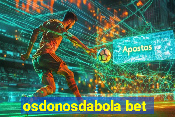 osdonosdabola bet