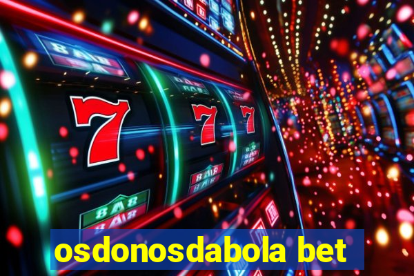 osdonosdabola bet