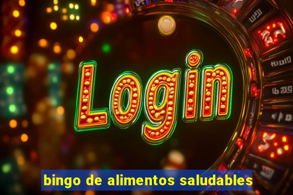 bingo de alimentos saludables