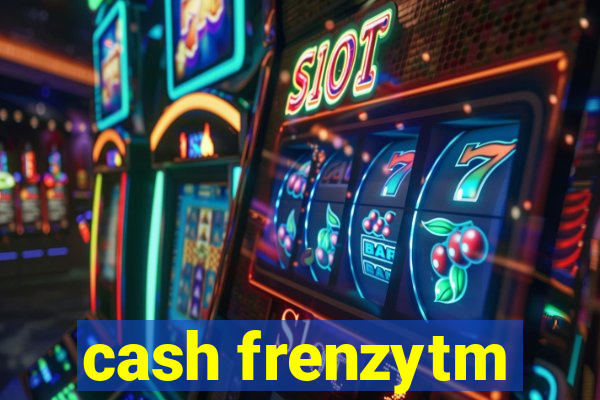 cash frenzytm