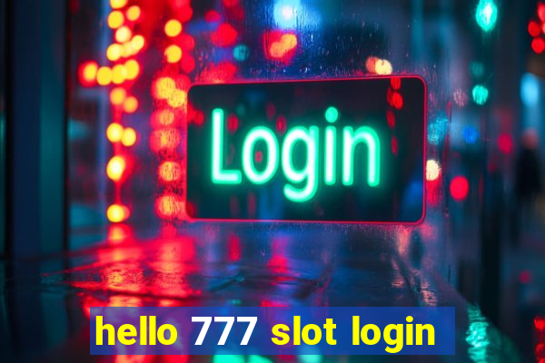 hello 777 slot login