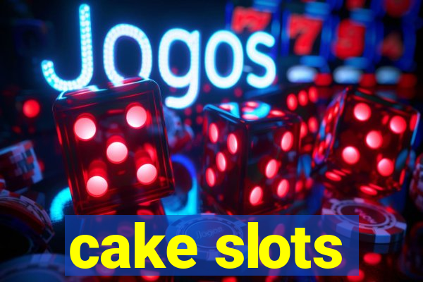 cake slots