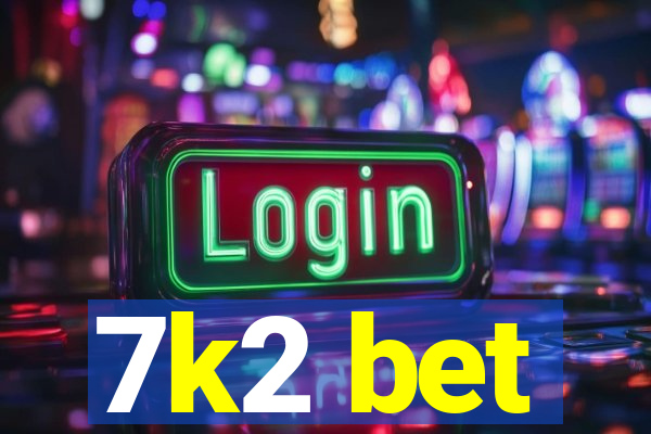 7k2 bet