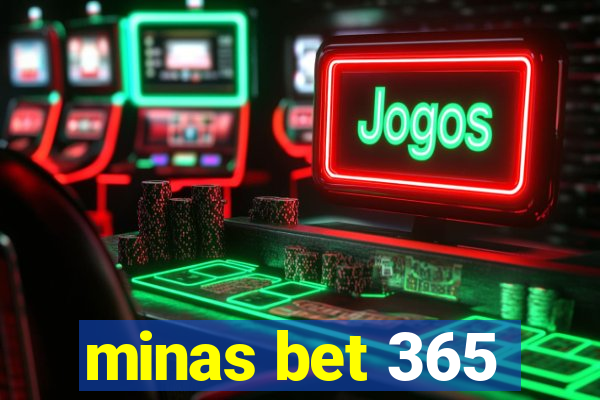 minas bet 365