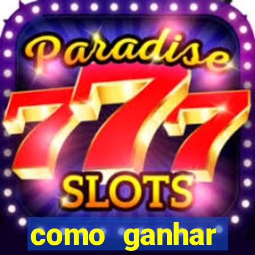 como ganhar dinheiro em casino online