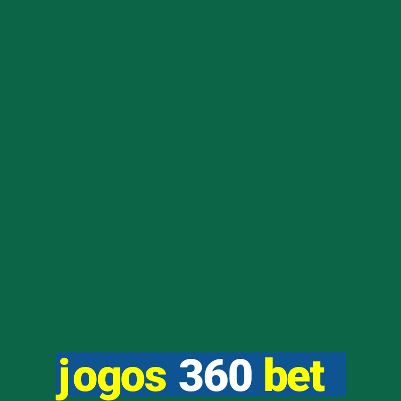 jogos 360 bet