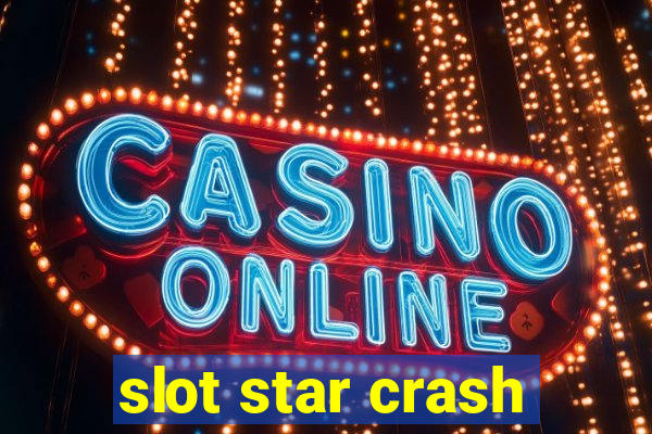 slot star crash