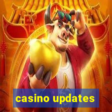 casino updates