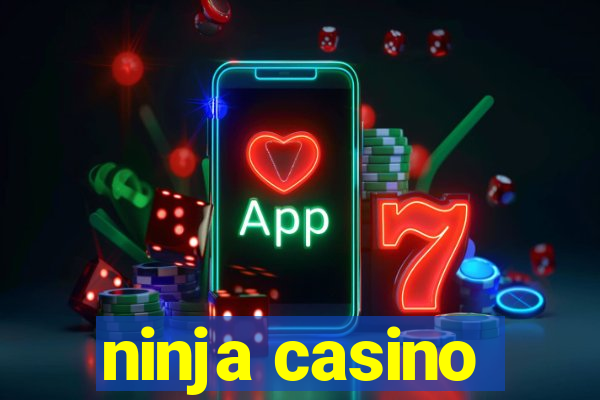 ninja casino