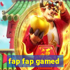 fap fap gamed