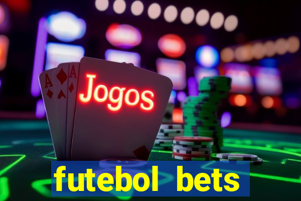 futebol bets apostando com você