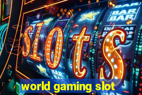 world gaming slot