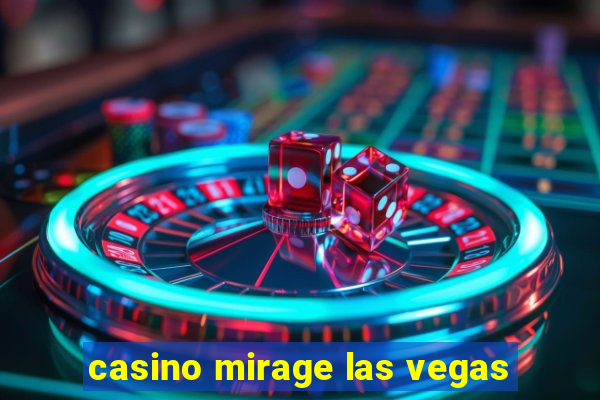 casino mirage las vegas