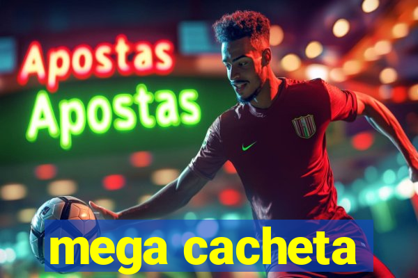 mega cacheta