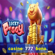 casino 777 bono sin deposito