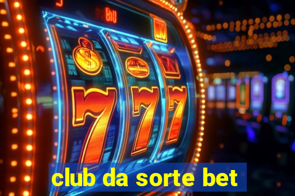 club da sorte bet