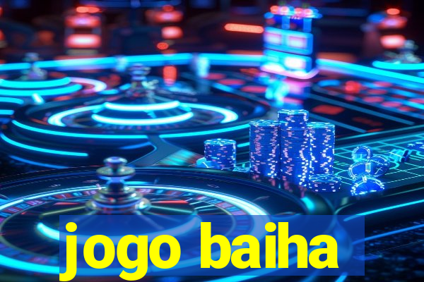 jogo baiha