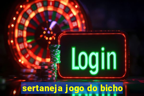 sertaneja jogo do bicho