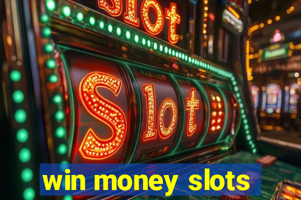 win money slots