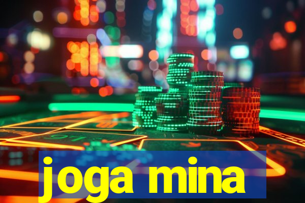 joga mina