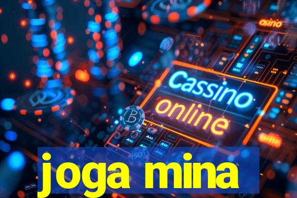 joga mina