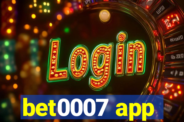 bet0007 app