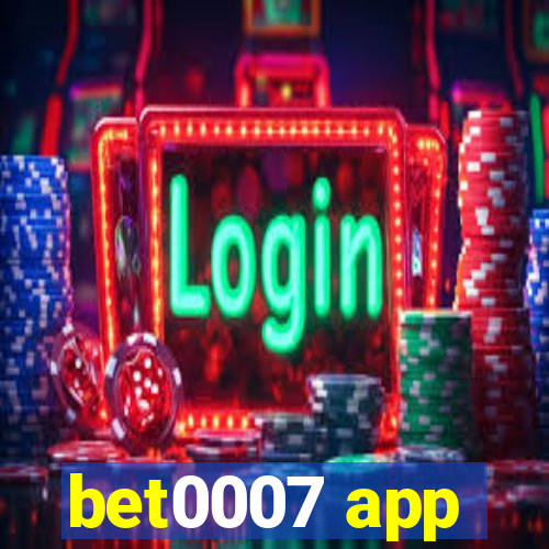 bet0007 app