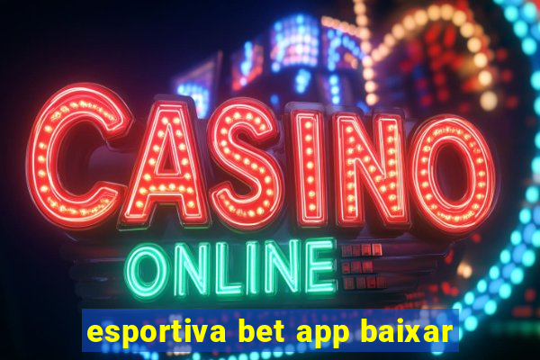 esportiva bet app baixar