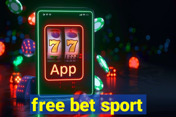 free bet sport