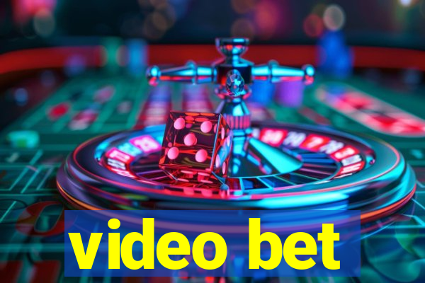 video bet