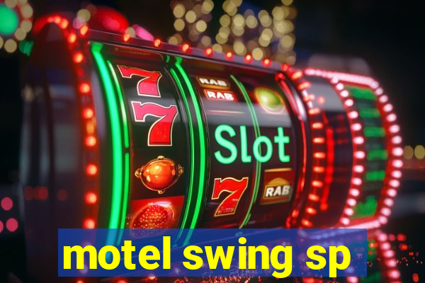 motel swing sp