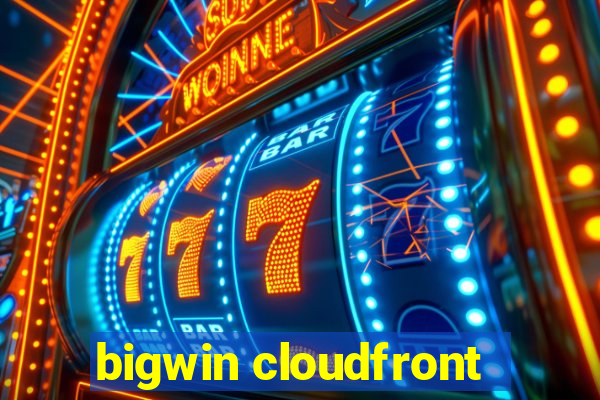 bigwin cloudfront