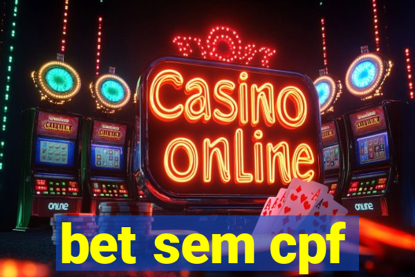 bet sem cpf