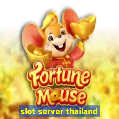 slot server thailand