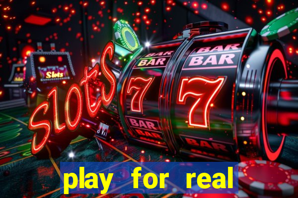 play for real money online slots