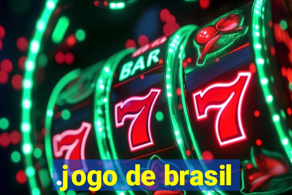 .jogo de brasil