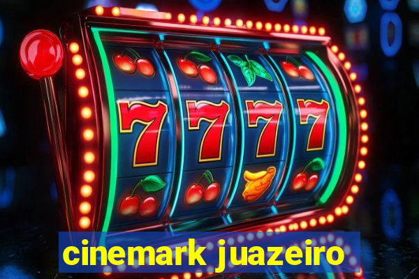 cinemark juazeiro