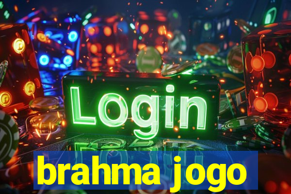 brahma jogo