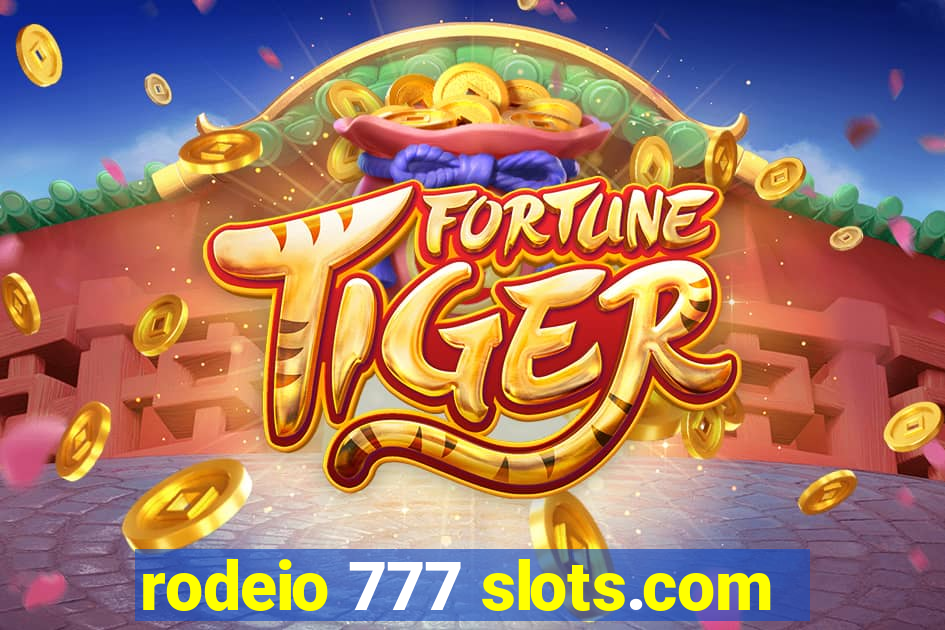 rodeio 777 slots.com