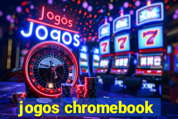 jogos chromebook