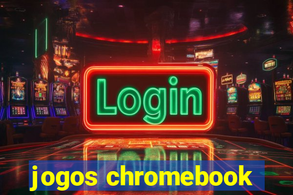 jogos chromebook