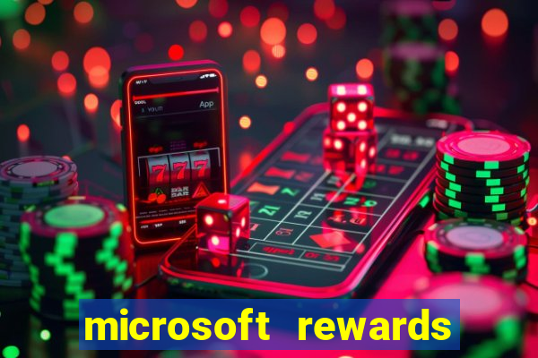 microsoft rewards ganhe recompensas