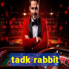 tadk rabbit